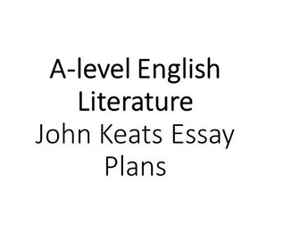 A-level English - John Keats Essay Plans