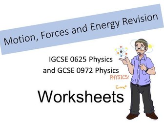 IGCSE and GCSE Physics Revision worksheets - Motion, Forces and Energy