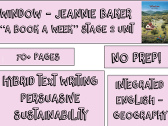 A Book a Week - Window Jeannie Baker - Complete English Unit Stage 2 -Geography