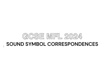 Sound Symbol Correspondences GCSE MFL 2024