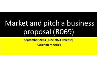 R069 Market and Pitch a Business Proposal (Sept 2023 Assignment)