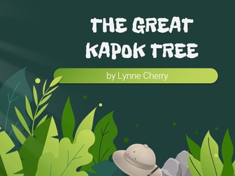 The Great Kapok Tree - English Unit - Y3/4 Slides (1-2 weeks)