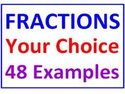 Fractions Your Choice 48 Examples