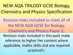 NEW AQA 2016 GCSE Trilogy revision mats for all Biology, Chemistry and Physics paper 2