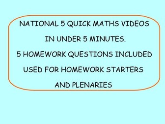 NATIONAL 5 MATHS LESSONS. VIDEOS. HOMEWORK. STARTER. PLENARY. EXPRESSIONS AND FORMULAE UNTI