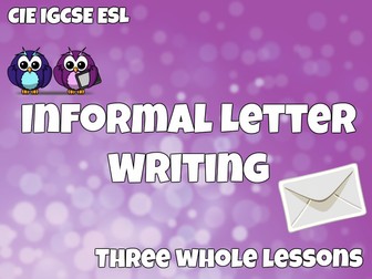 Informal Letter Writing (IGCSE ESL Q6)