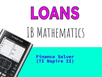 IB Math - Finance - Loans - TI Nspire