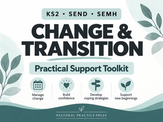 Change & Transition Toolkit – KS2 SEND & SEMH Support