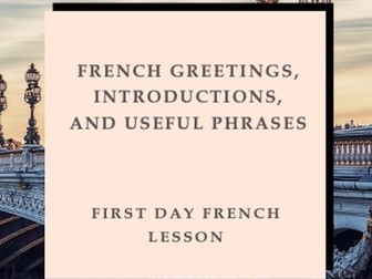 Lesson - French Greetings, Introductions and Useful Phrases