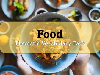 Learn English: Exploring Food Thematic Vocabulary Kit
