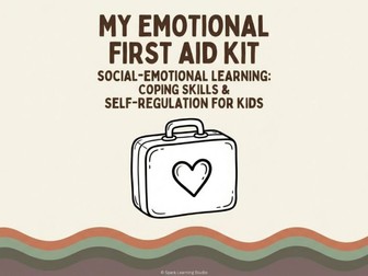 My Emotional First Aid Kit: SEL Coping Skills Worksheet