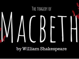 Macbeth (KS3 aimed)