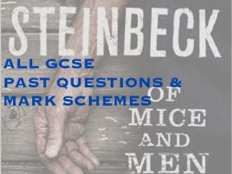 Of Mice & Men: All Qs & Mark Schemes