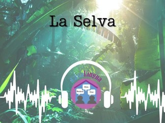"La Selva": Spanish listening/comprehension tasks (KS4/5; post-beginners)