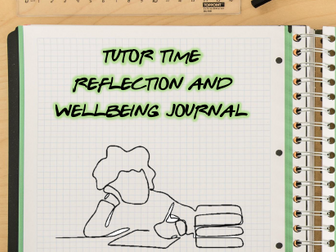 Tutor Time Reflection and Wellbeing Journal
