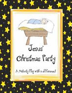 https://www.teacherspayteachers.com/Product/Jesus-Christmas-Party-a-Nativity-Play-with-a-difference-423644?aref=28tuy9wj