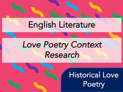 English Literature - Love Poetry Context - Full Context Revision
