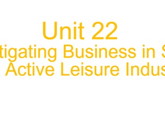 BTEC Pearson - Level 3 - Unit 22 - Unit introduction & features of sport and active leisure