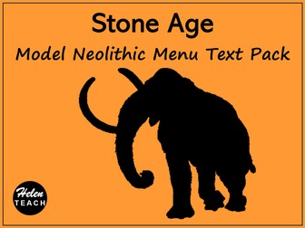 Stone Age | Neolithic Model Menu Text Pack With WAGOLL, Activities & Information Sheets