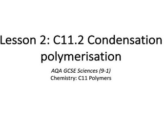 C11.2 Condensation polymerisation