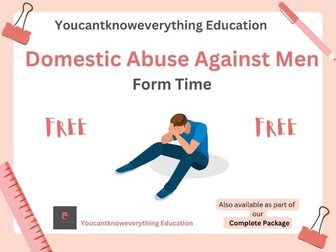 Male Domestic Abuse KS5 Tutor / Form Time