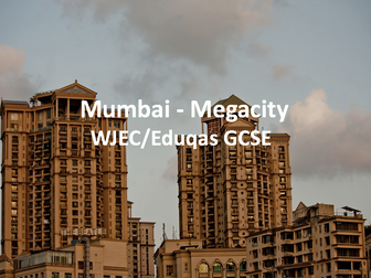 WJEC Eduqas GCSE - Mumbai - Megacity