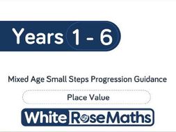 White Rose Maths - Mixed Age Place Value Small Step Progression - Block 1