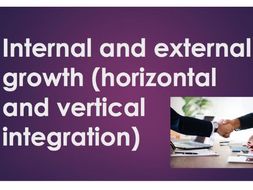 Horizontal and Vertical Integration (Business Growth)