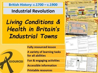 KS3 History: Industrial Revolution - Living Conditions & Health in the Towns