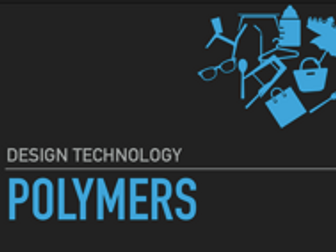 Design Technology Polymer Revision Powerpoint / Key note