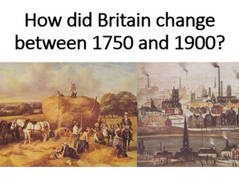 How Britain changed 1750-1900 (3 lessons)