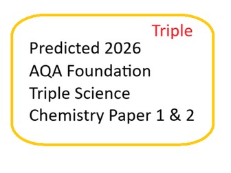 Predicted 2026 AQA Foundation TRIPLE Science Chemistry paper 1 and 2 DATA ONLY