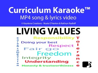 'LIVING VALUES' (Grades K-12) ~ Curriculum Song Video