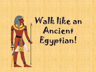Walk like an (Ancient) Egyptian, song about Ancient Egypt.