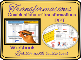 Combinations of transformations lesson (download, print and teach)