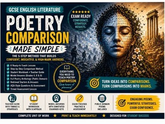 GCSE Poetry Comparison Unit | 6 Lessons + Workbook + Teacher Guide
