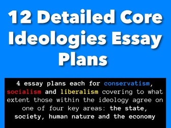 12 Detailed Core Ideologies Essay Plans (10,000+ Words) | Edexcel A Level Politics