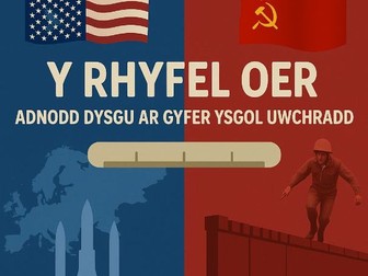 Y Rhyfel Oer  : Adnodd Addysgu PowerPoint Cyflawn ar gyfer Hanes Uwchradd2025