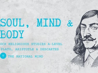 Soul, Mind and Body OCR A-Level Religious Studies Revision