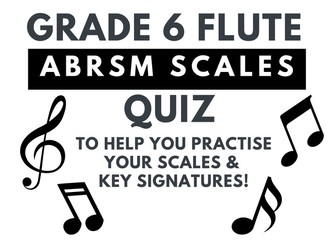 ABRSM Grade 6 Flute Scales Quiz
