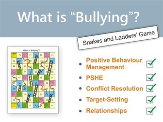 What is" Bullying"? Snakes and Ladders' Game