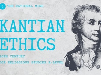 Kantian Ethics OCR A-Level Religious Studies Ethics Revision