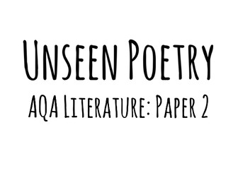 Unseen Poetry - GCSE English Literature AQA - Paper 2