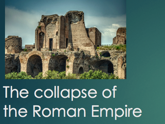 The Collapse of the Roman Empire