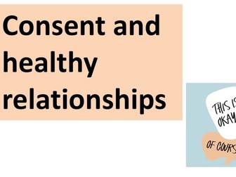 PSHE Consent and healthy relationships