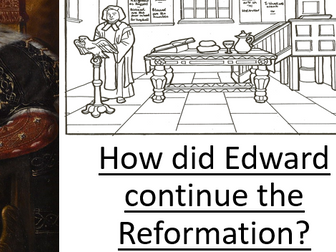 How did Edward VI continue the Reformation in England?