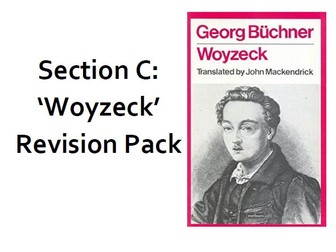 Edexcel A Level Drama Component 3 Section C Woyzeck Revision Pack