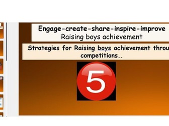Engage-create-share-inspire-improve Raising boys achievement
