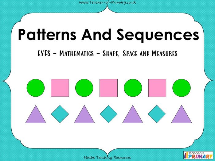 Patterns And Sequences - EYFS | Teaching Resources