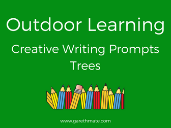 Creative Writing Prompts - Trees